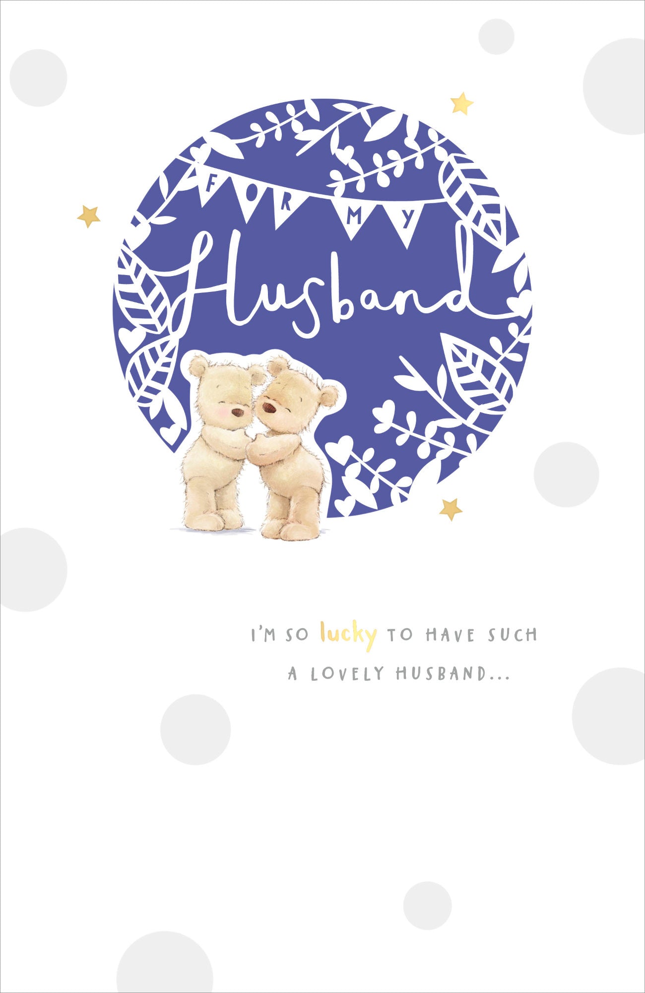 Front of For My Husband Teddy Cuddles Birthday Card