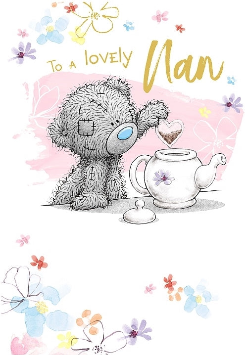 Nan Birthday Bear With Teapot Card by Me to You