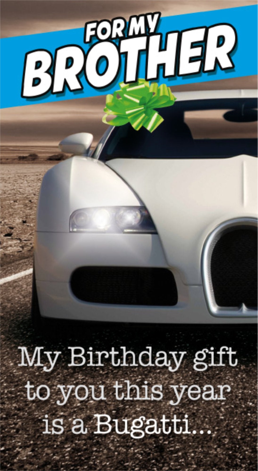 Photograph of Bugatti Brother Funny Birthday Greetings Card at Nicole's Shop